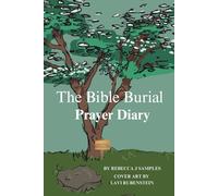 The Bible Burial Prayer Diary