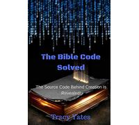 The Bible Code Solved