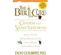 The Bible Cure for Candida and Yeast Infections by Don Colbert Don Colbert (Auteur)
