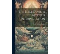 The Bible Devil, A Modern Interpretation