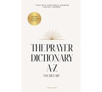 The Bible Dictionary A-Z: The Language of Heaven