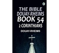 The Bible Douay-Rheims Book 54: 2 Corinthians