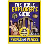 The Bible Explorer's Guide People And Places