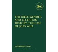 The Bible, Gender, And Reception History