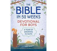 The Bible in 52 Weeks Devotional for Boys A Year of Growing in Faith - Lord Badu - Callisto Kids - ebook (ePub) - Livre