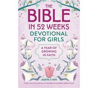 The Bible in 52 Weeks Devotional for Girls