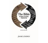 The Bible In Cross Cultural Perspective (Revised Edition)