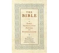 The Bible In Early Transatlantic Pietism And Evangelicalism