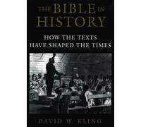 The Bible in History: How the Texts Have Shaped the Times [Paperback] NEUF