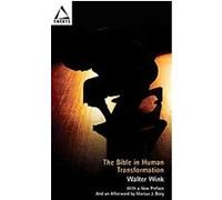 The Bible in Human Transformation, Facets Series Walter Wink (Auteur)
