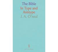 The Bible: In Type and Antitype