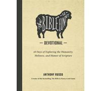 The Bible Is Funny Devotional 60 Days of Exploring the Humanity, Holiness, and Humor of Scripture - Anthony Russo - Ink & Willow - ebook (ePub) - Livre