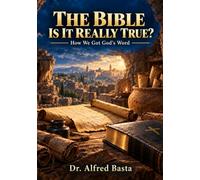 The Bible-Is It Really True?: How We Got God's Word