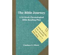 The Bible Journey: A 52-Week Chronological Bible Reading Plan