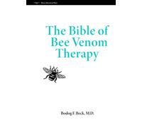 The Bible of Bee Venom Therapy