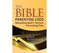 The Bible Parenting Code