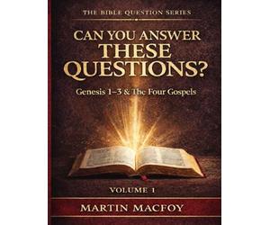 THE BIBLE QUESTION SERIES - VOLUME 1: Can You Answer These Questions?