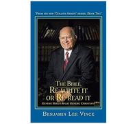 The Bible, Re-Write It Or Re-Read It