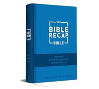 The Bible Recap: 365-day Chronological Study Bible, English Standard Version