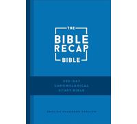 The Bible Recap 365-Day Chronological Study Bible English Standard Version - Tara-Leigh Cobble - Baker publishing group - ebook (ePub) - Livre