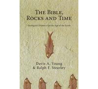 The Bible, Rocks and Time Geological Evidence for the Age of the Earth - Davis A. Young - IVP Academic - ebook (ePub) - Livre