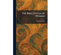 The Bible Status of Woman