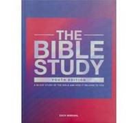 The Bible Study A 90Day Study of the Bible and How It Relates to You by Zach Windahl Zach Windahl (Auteur)