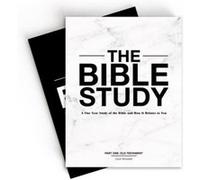 The Bible Study A OneYear Study of the Bible and How It Relates to You by Zach Windahl Zach Windahl (Auteur)