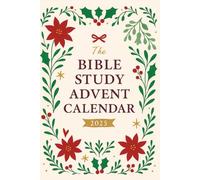 The Bible Study Advent Calendar: 24 Days of Hope, Peace, Joy and Love in God’s Word for Women