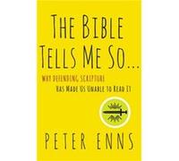 The Bible Tells Me So - Peter Enns - HarperCollins Publishers Inc - Livre en Anglais - Paperback Peter EnnsPeter Enns (Auteur)
