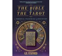 The Bible & the Tarot: A Personal Pilgrimage of Discovery