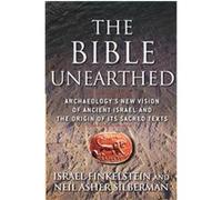 The Bible Unearthed Israel Finkelstein, Neil Asher Silberman (Auteur)