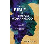 The Bible Vs. Biblical Womanhood