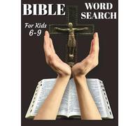 The Bible Word Search For Kids 6-9: Bible Word Puzzle Game For Children 6-9 Years Old