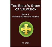 The Bible's Story Of Salvation