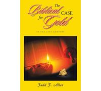 The Biblical Case For Gold