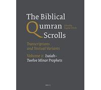 The Biblical Qumran Scrolls. Volume 2: Isaiah-Twelve Minor Prophets