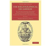 The Bibliographical Decameron - Volume 2