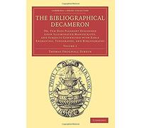 The Bibliographical Decameron - Volume 2