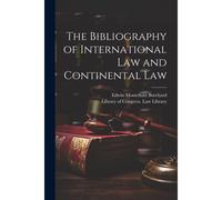 The Bibliography Of International Law And Continental Law