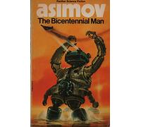 The Bicentennial Man and Other Stories