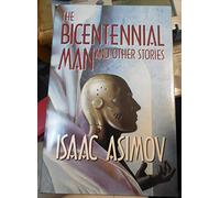 The Bicentennial Man and Other Stories