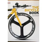 The Bicycle Book - The Definitive Visual History