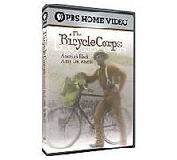 The Bicycle Corps: America's Black Army on Wheels