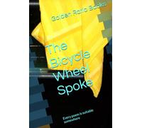 The Bicycle Wheel Spoke: Every poem is suitable somewhere