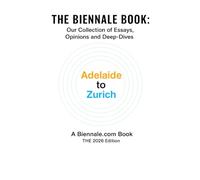 THE BIENNALE BOOK:: Our Collection of Essays, Opinions & Deep-Dives