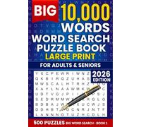 The Big 10,000 Words Word Search Puzzle Book for Adults: 500 Large Print Puzzles for Relaxation, Brain Exercise & Stress Relief - 2026 Edition