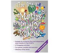 The Big 11+ Maths Play Book