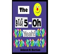 The Big 5-Oh Yeah
