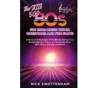 The Big 500 - 1980s Music Trivia And Fun Facts Embrace The Nostalgia Of The 80s By Testing Your Knowledge And History Of Classic Pop, Rock, New Wave, Hip Hop And More!